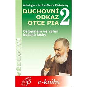 

Duchovní odkaz otce Pia 2