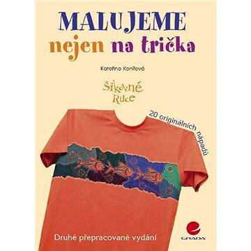 

Malujeme nejen na trička