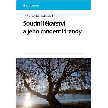 

Soudní lékařství a jeho moderní trendy