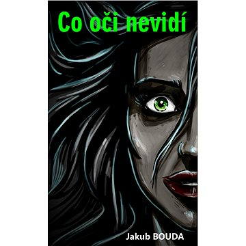 

Co oči nevidí