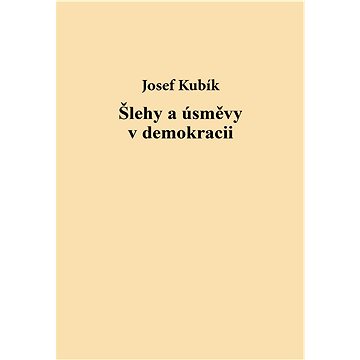 

Šlehy a úsměvy v demokracii