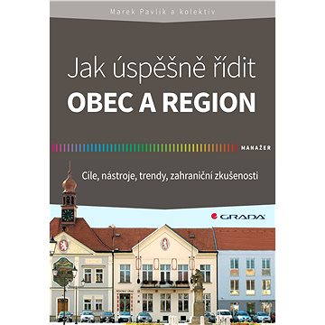 

Jak úspěšně řídit obec a region