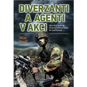 

Diverzanti a agenti v akci