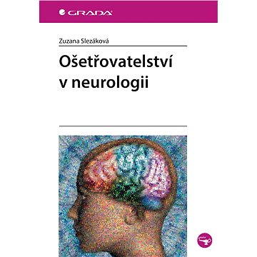

Ošetřovatelství v neurologii