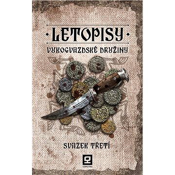 

Letopisy Vukogvazdské družiny III