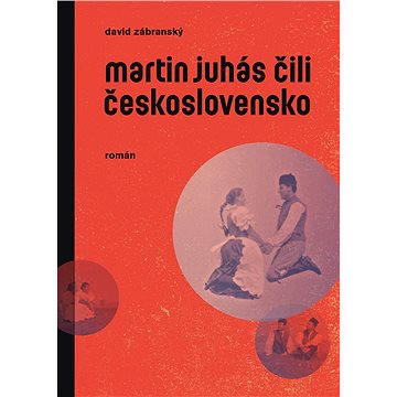 

Martin Juhás čili Československo