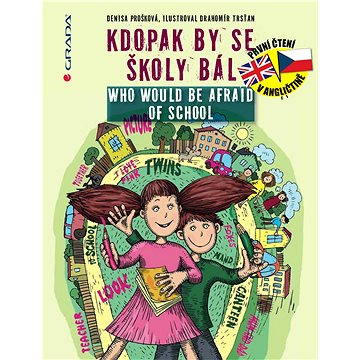 

Kdopak by se školy bál/Who Would Be Afraid of School