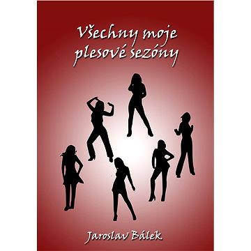 

Všechny moje plesové sezóny