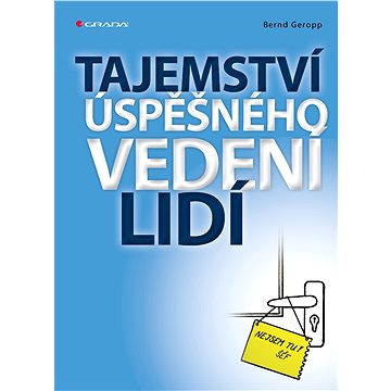 

Tajemství úspěšného vedení lidí