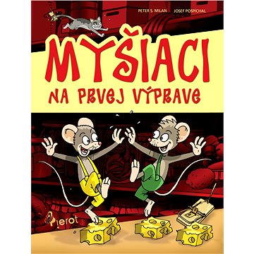 

Myšiaci na prvej výprave