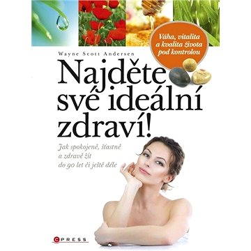 

Najděte své ideální zdraví!