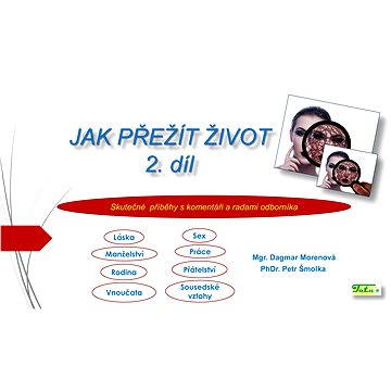 

Jak přežít život 2. díl