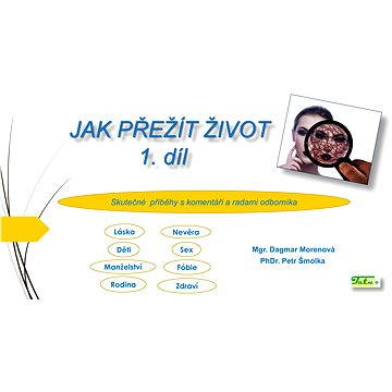 

Jak přežít život 1. díl