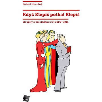 

Když Klepiš potkal Klepiš