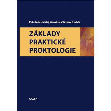 

Základy praktické proktologie