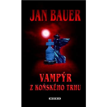 

Vampýr z Koňského trhu
