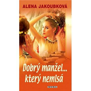

Dobrý manžel... který nemlsá