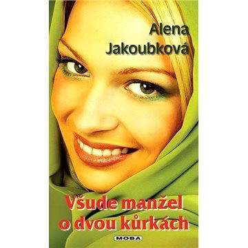 

Všude manžel o dvou kůrkách