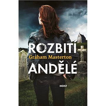 

Rozbití andělé