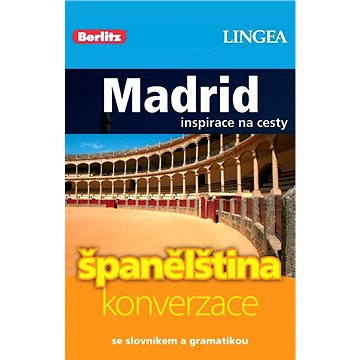 

Madrid + česko-španělská konverzace za výhodnou cenu
