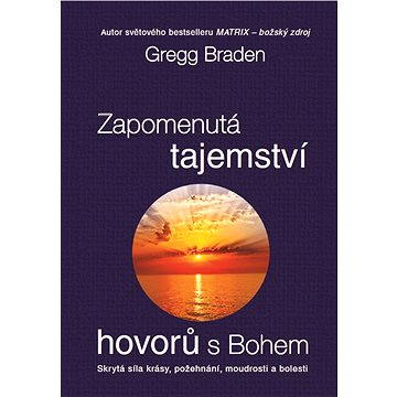 

Zapomenutá tajemství hovorů s Bohem