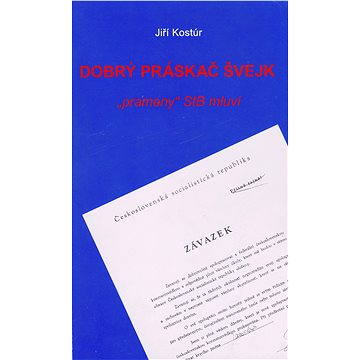 

Dobrý práskač Švejk