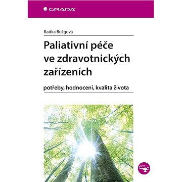 

Paliativní péče ve zdravotnických zařízeních