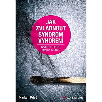 

Jak zvládnout syndrom vyhoření
