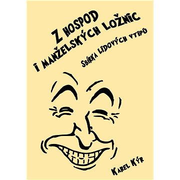 

Z hospod i manželských ložnic