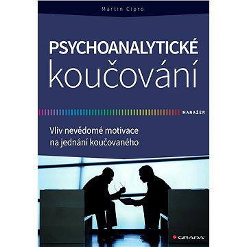 

Psychoanalytické koučování