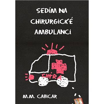 

Sedím na chirurgické ambulanci