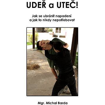 

Udeř a uteč!