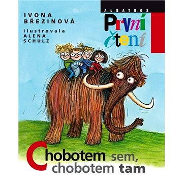 

Chobotem sem, chobotem tam