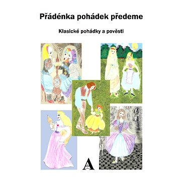 

Přádénka pohádek předeme
