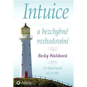 

Intuice a bezchybné rozhodování