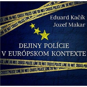 

Dejiny polície v europskom kontexte