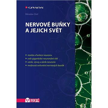 

Nervové buňky a jejich svět