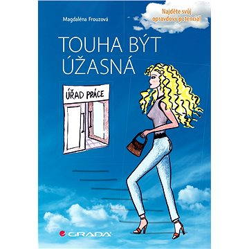 

Touha být úžasná