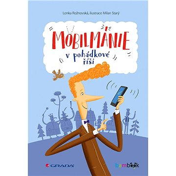 

Mobilmánie v pohádkové říši