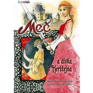

Meč a dívka z Herštejna