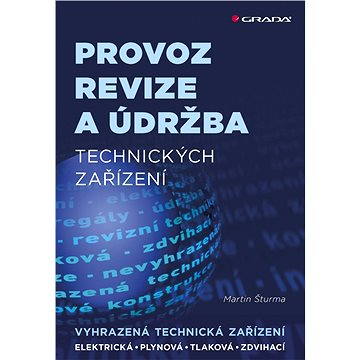 

Provoz, revize a údržba technických zařízení