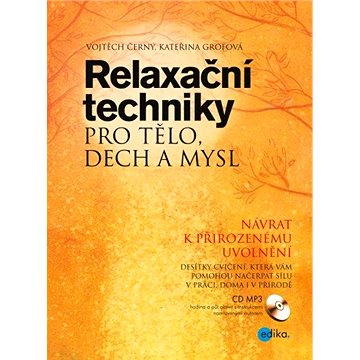 

Relaxační techniky pro tělo, dech a mysl
