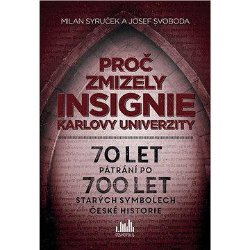 

Proč zmizely insignie Karlovy univerzity