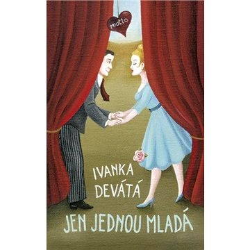 

Jen jednou mladá