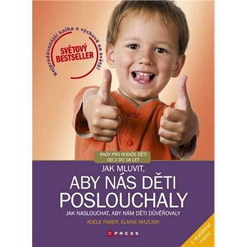 

Jak mluvit, aby nás děti poslouchaly, 2.