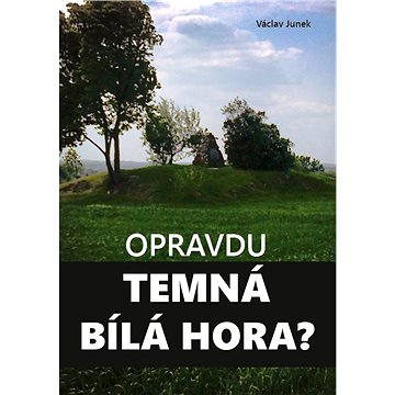 

Opravdu temná Bílá hora