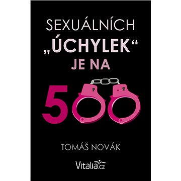 

Sexuálních "úchylek" je na pět set