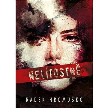 

Nelítostně