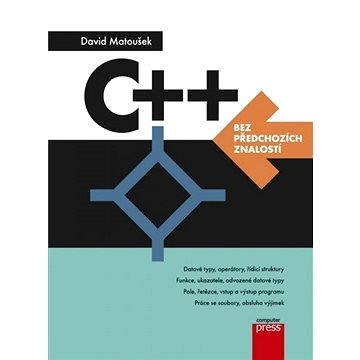 

C++ bez předchozích znalostí