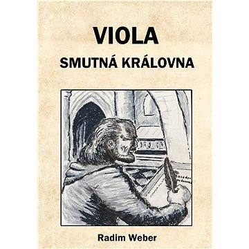 

Viola - smutná královna